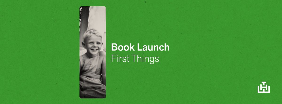 Book launch: FIRST THINGS 