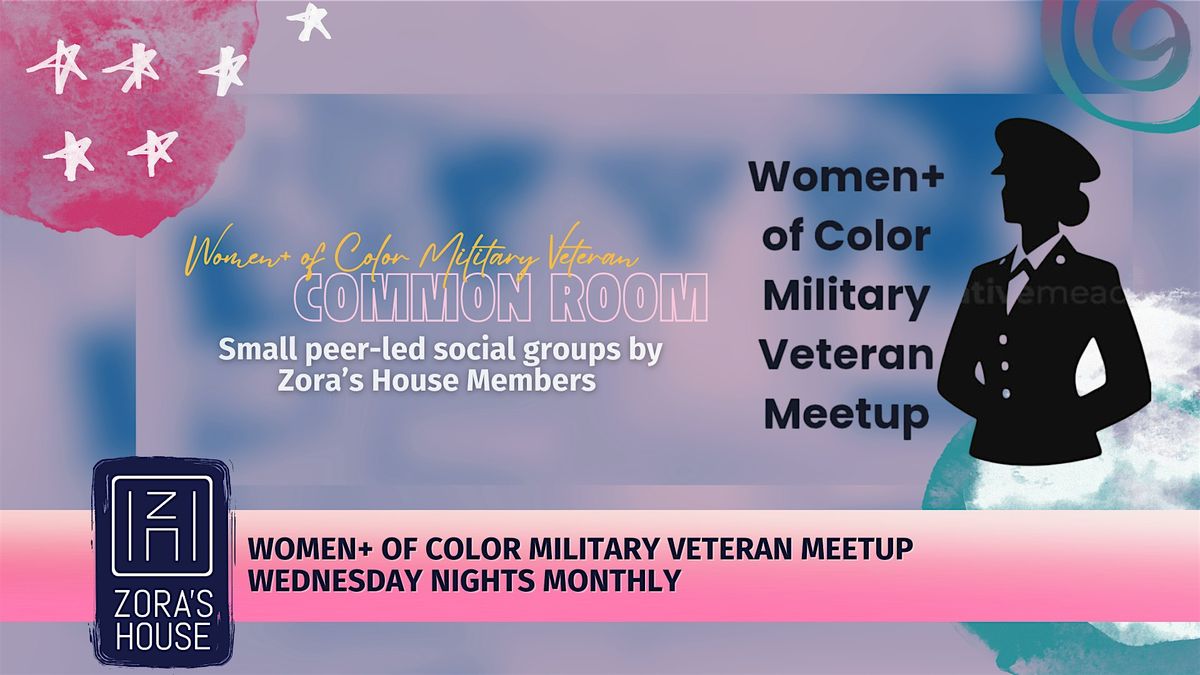 Common Room: Women+ of Color Military Veteran Meetup