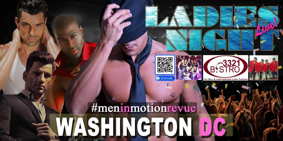 Dinner & A Show - Men in Motion [Early Price] Ladies Night Out - Washington DC