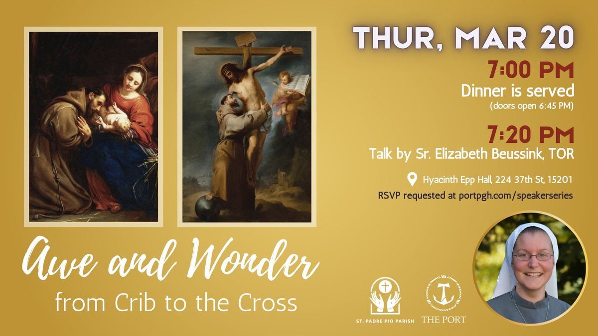 Awe & Wonder: from Crib to the Cross with Sr. Elizabeth Beussink, TOR