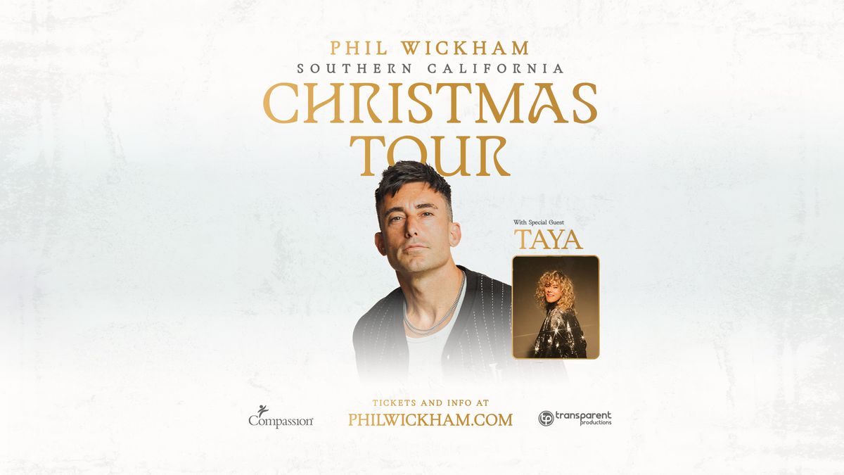 SOLD OUT! Phil Wickham - San Diego, CA (Friday)