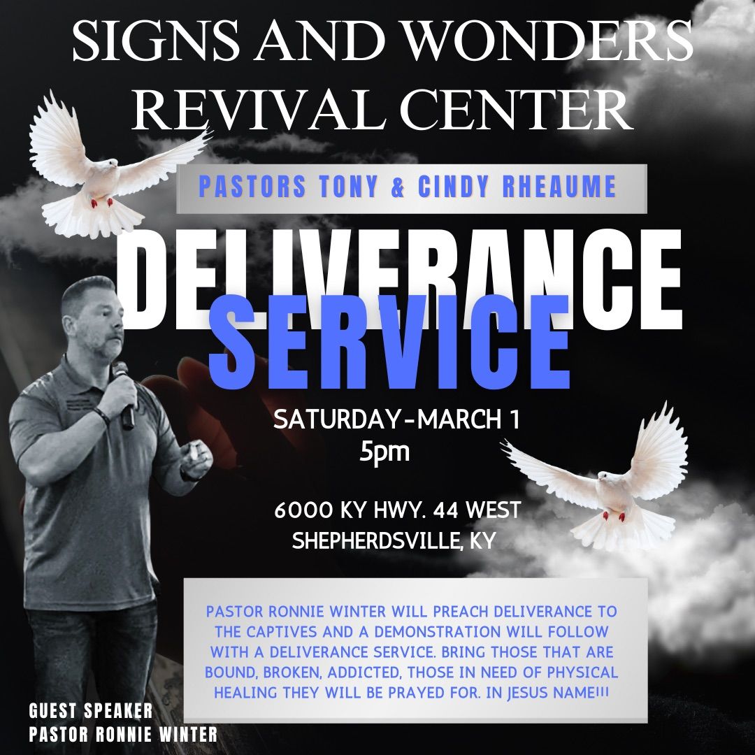 DELIVERANCE SERVICE @ Signs and Wonders Revival Center