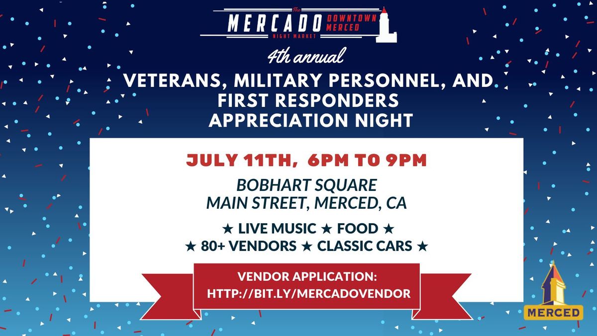 Mercado Night Market: Annual Veterans, Military Personnel, and First Responders Appreciation Night