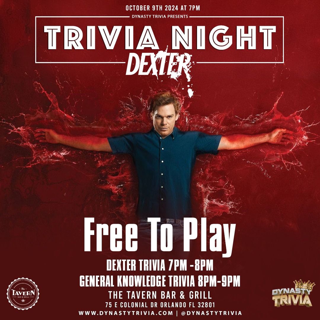 The Tavern Downtown Trivia Night: Dexter Trivia & General Knowledge Trivia