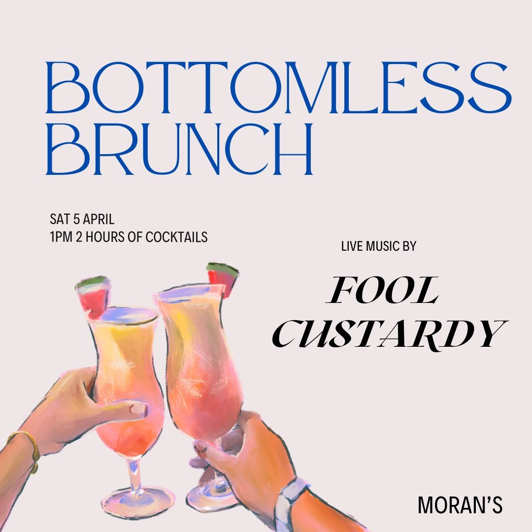 Bottomless Brunch with Fool Custardy 