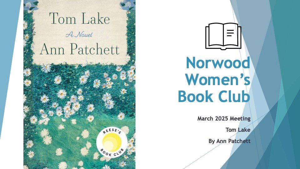 Norwood Women's Book Club March 2025 Meeting - Tom Lake by Ann Patchett