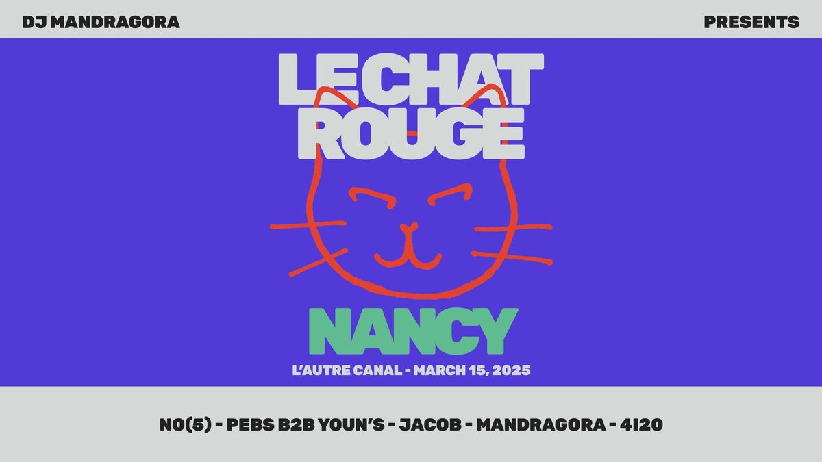 Mandragora pr\u00e9sente Le Chat Rouge \u2022 L'Autre Canal Nancy