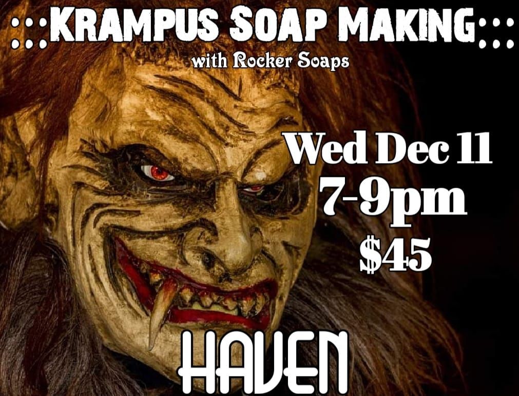 Soap Making Workshop - Spirit of Krampus 