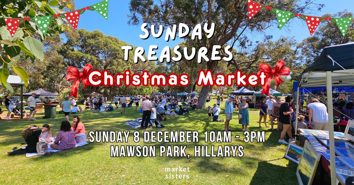 Sunday Treasures - Christmas Market at Mawson Park