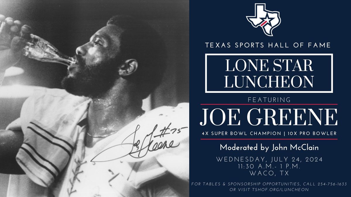 Lone Star Luncheon featuring Joe Greene