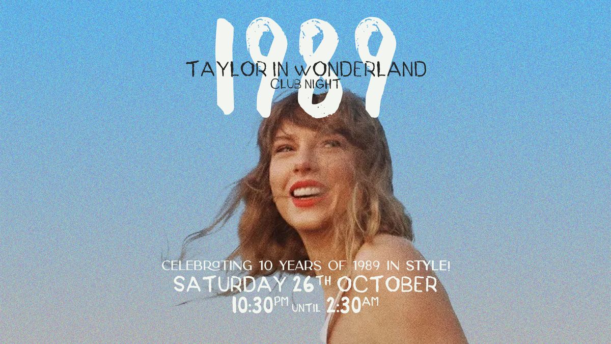 Taylor in Wonderland | Club Night \u2728