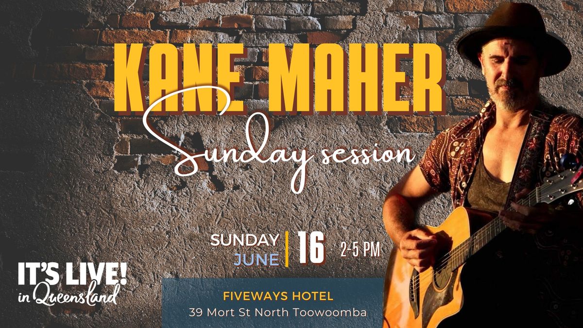 Kane Maher Live @ Fiveways Hotel
