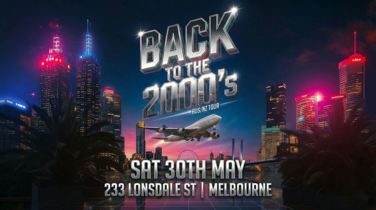 Back To The 2000's - Melbourne Launch