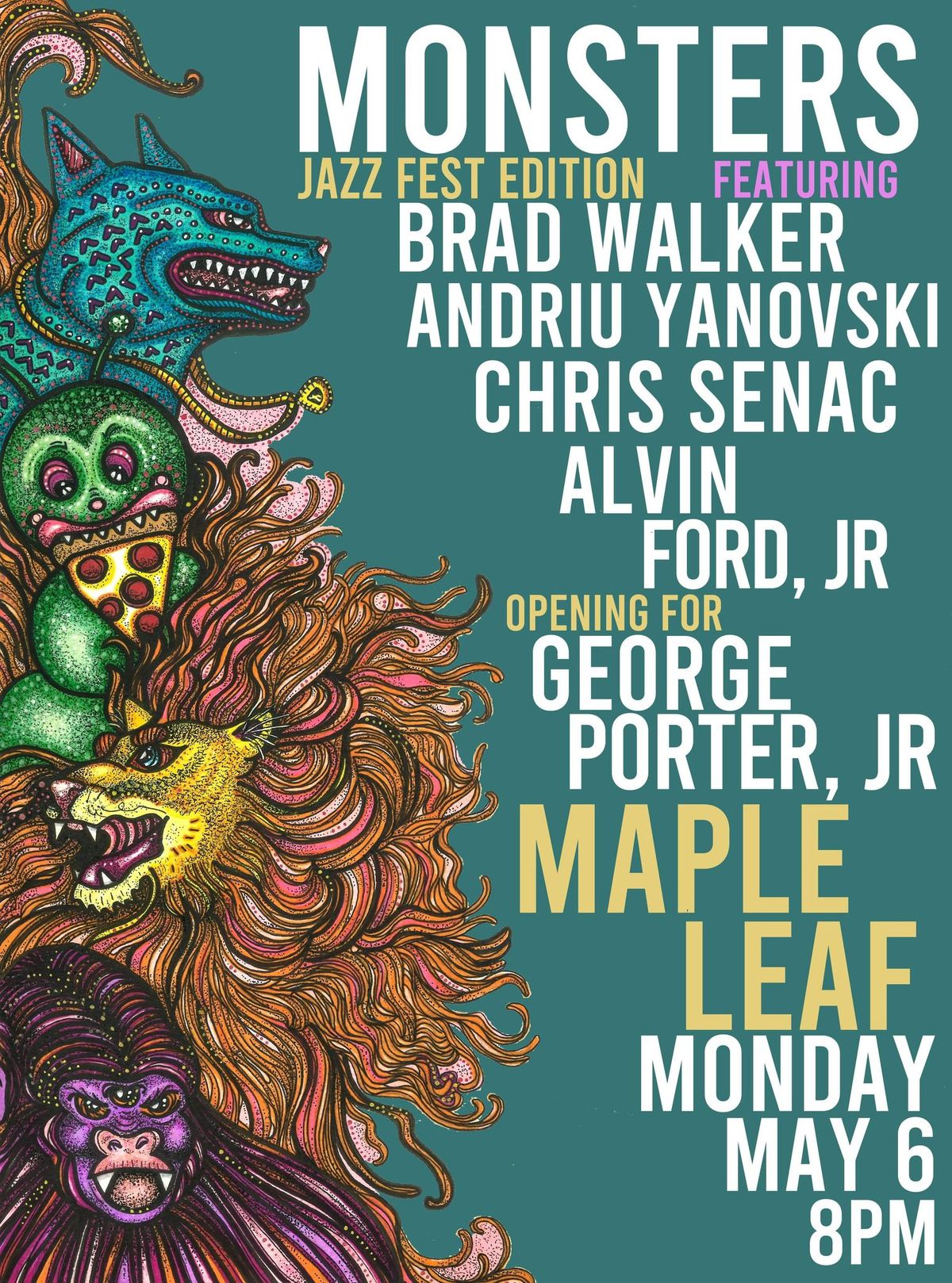 MONSTERS ? Jazz Fest at the Leaf!!