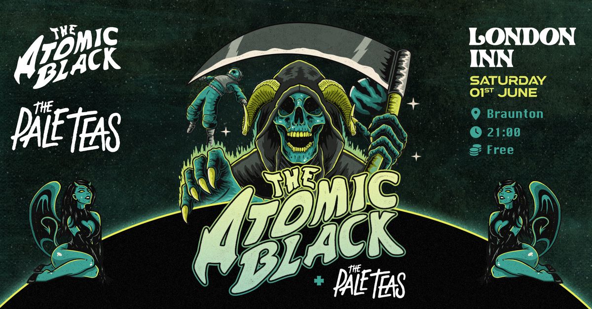 The Atomic Black + The Pale Teas @ The London Inn, The London Inn ...