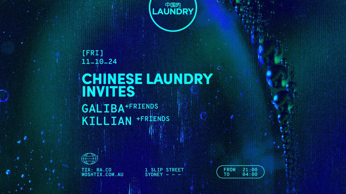 Chinese Laundry Invites KILLIAN & GALIBA + Friends