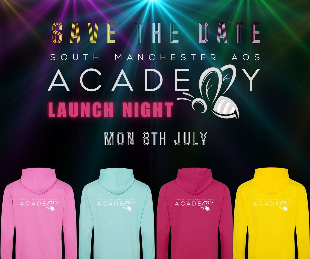 South Manchester AOS Academy - Launch Night