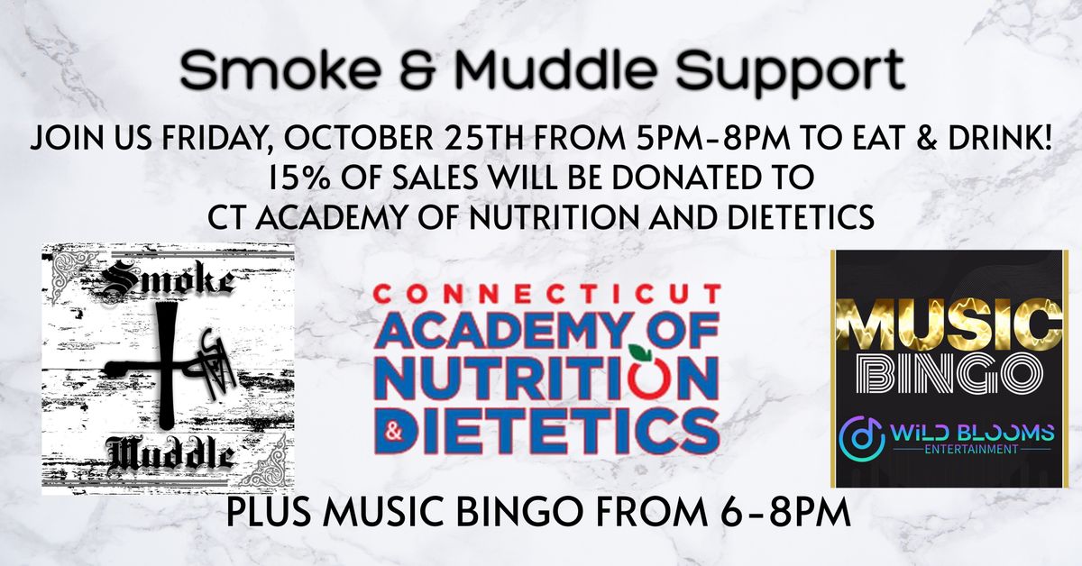 Smoke & Muddle Support CT Academy of Nutrition & Dietetics