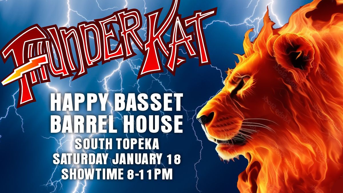 ThunderKat Storms the Happy Basset Barrel House