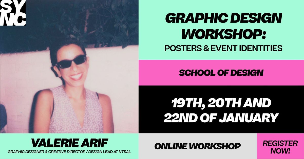 SYNCWorkshops: Graphic Design Workshop With Valerie Aref