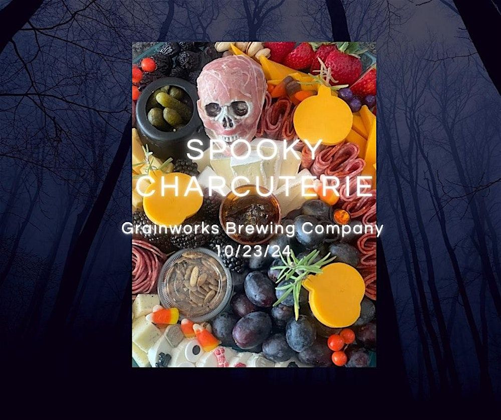 Spooky Charcuterie and Brews Workshop at Grainworks Brewing Company