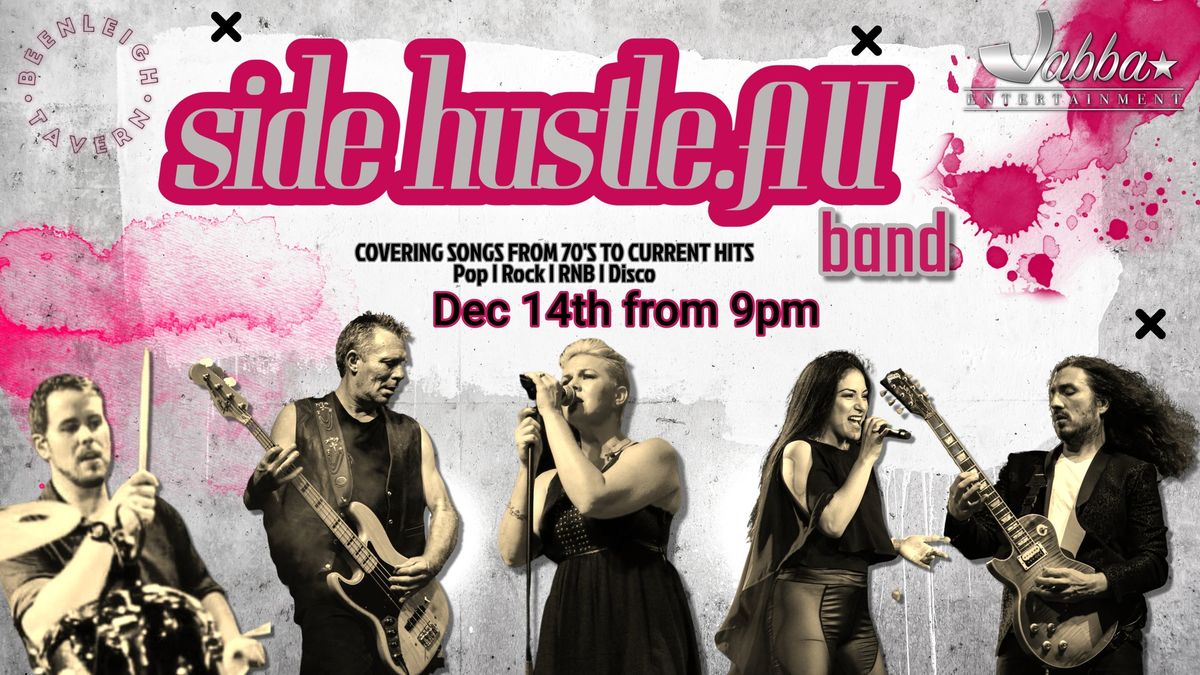 Side Hustle AU | Beenleigh Tavern | LIVE & FREE