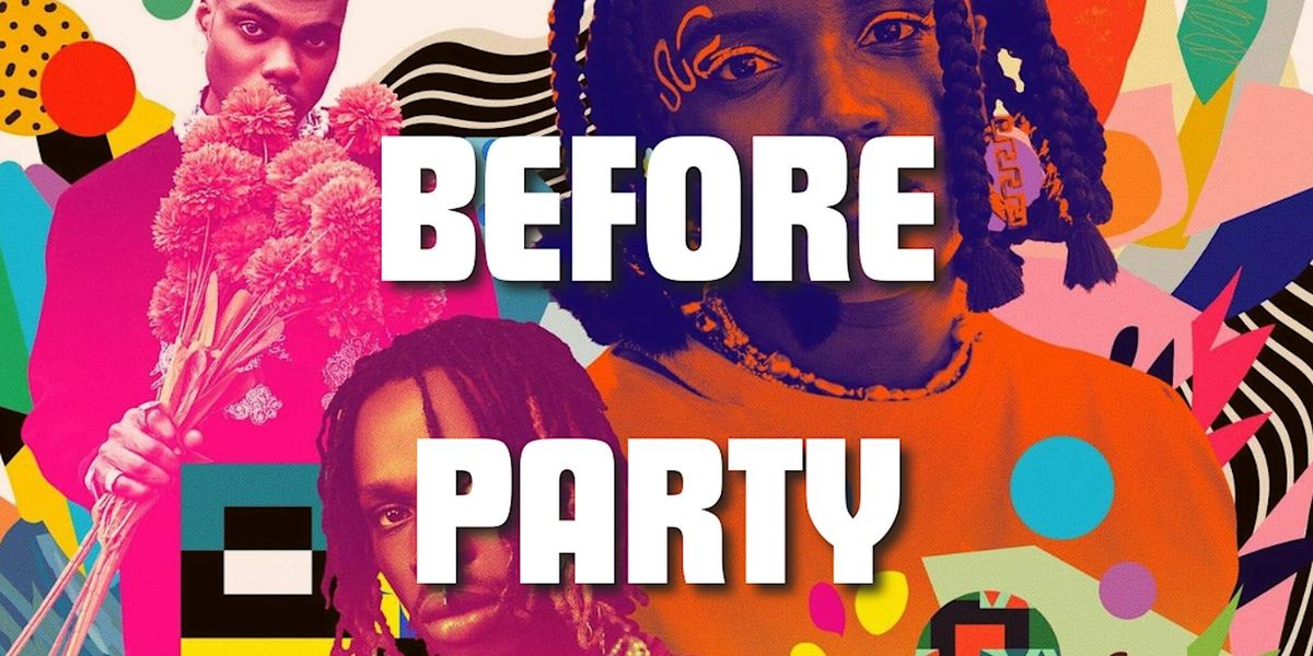 Before Party - AFROBEATS - AMAPIANO - RNB - HIP HOP