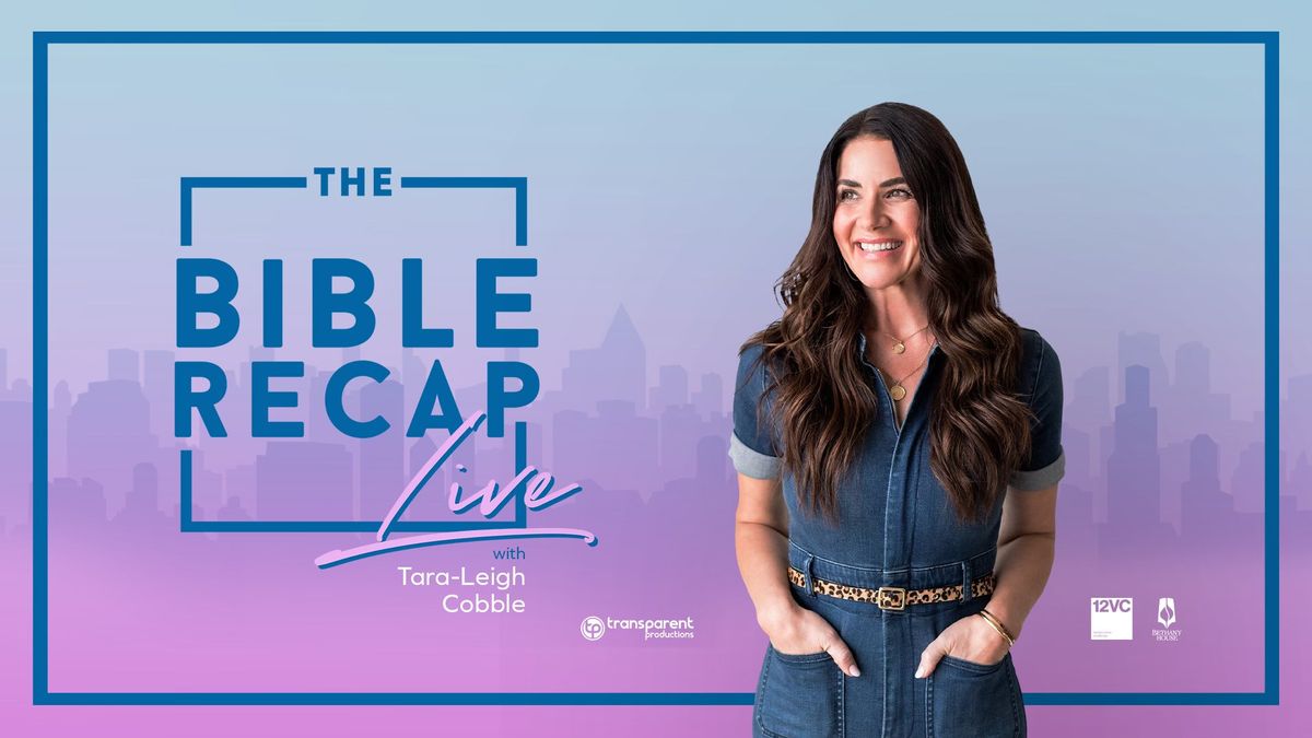 The Bible Recap LIVE with Tara-Leigh Cobble - Nashville, TN