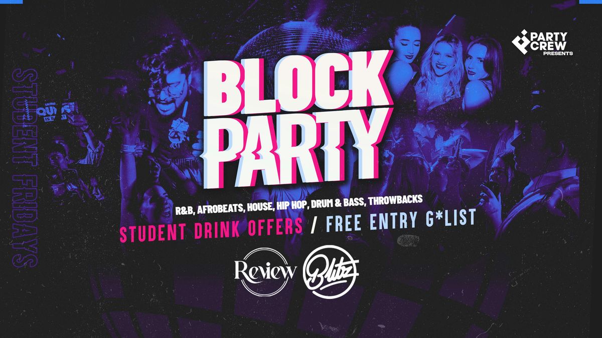 Block Party Fridays Student Fridays \ud83e\udea9 Review - FREE G*LIST TICKET