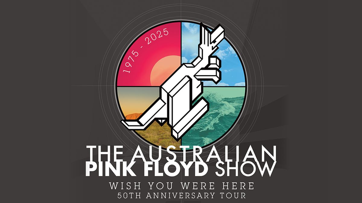 Australian Pink Floyd Show: Wish You Were Here 50th Anniversary