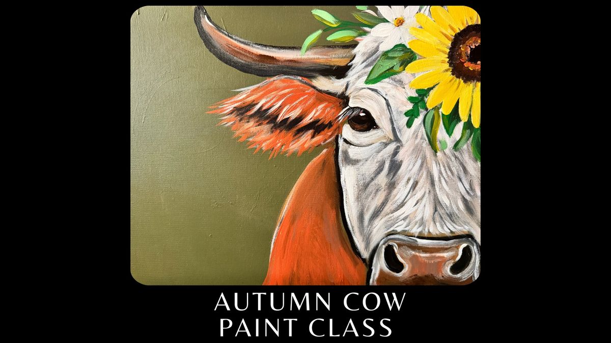 Autumn Cow Paint Night at the Lacy Wilson Art Studio