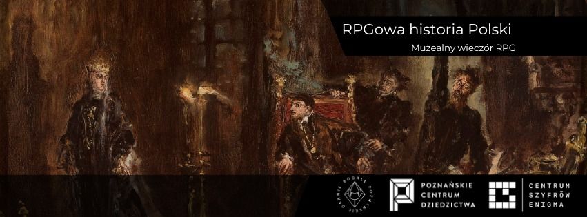 RPGowa historia Polski - Muzealny Wiecz\u00f3r RPG