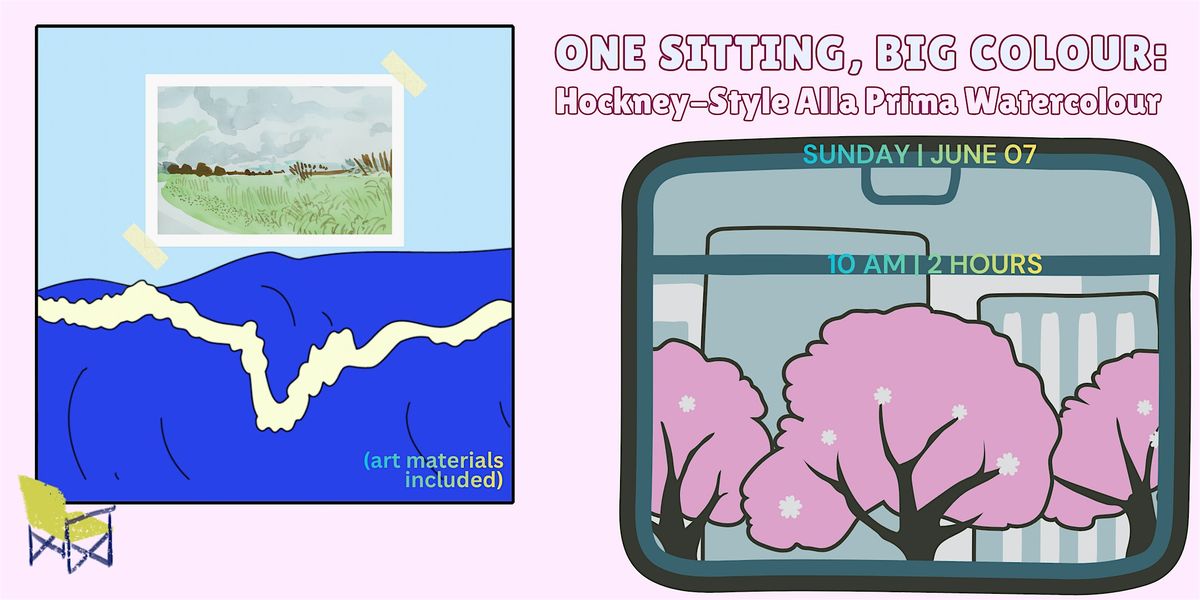 One Sitting, Big Colour: Hockney-Style Alla Prima Watercolour