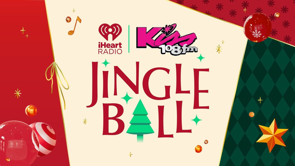 Kiss 108's Jingle Ball Presented By Capital One