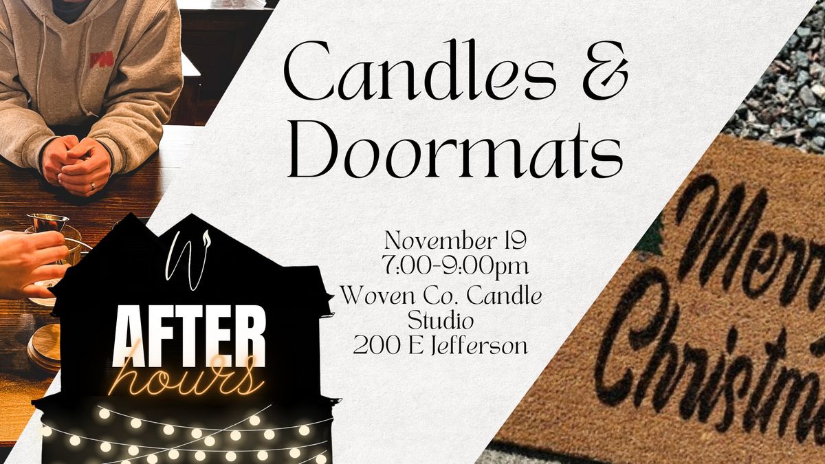 Woven Co. After Hours: Candles & Doormats