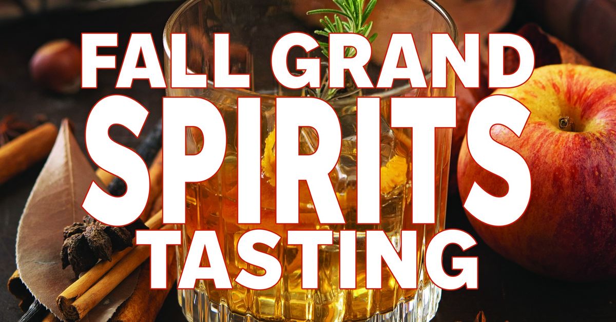 Fall Grand Spirits Tasting