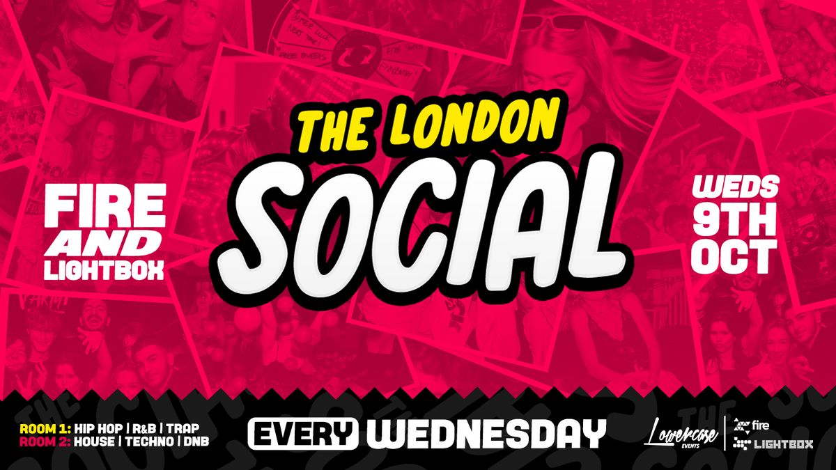 THE LONDON SOCIAL \ud83c\udfaf\ud83c\udfb2 - EVERY WEDNESDAY @ FIRE &amp; LIGHTBOX - LONDON'S BIGGEST WEEKLY STUDENT SOCIAL