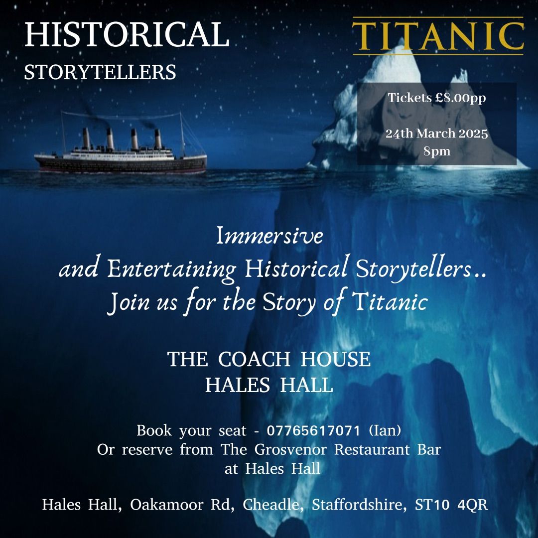 Historical Storytellers - The Story of Titanic