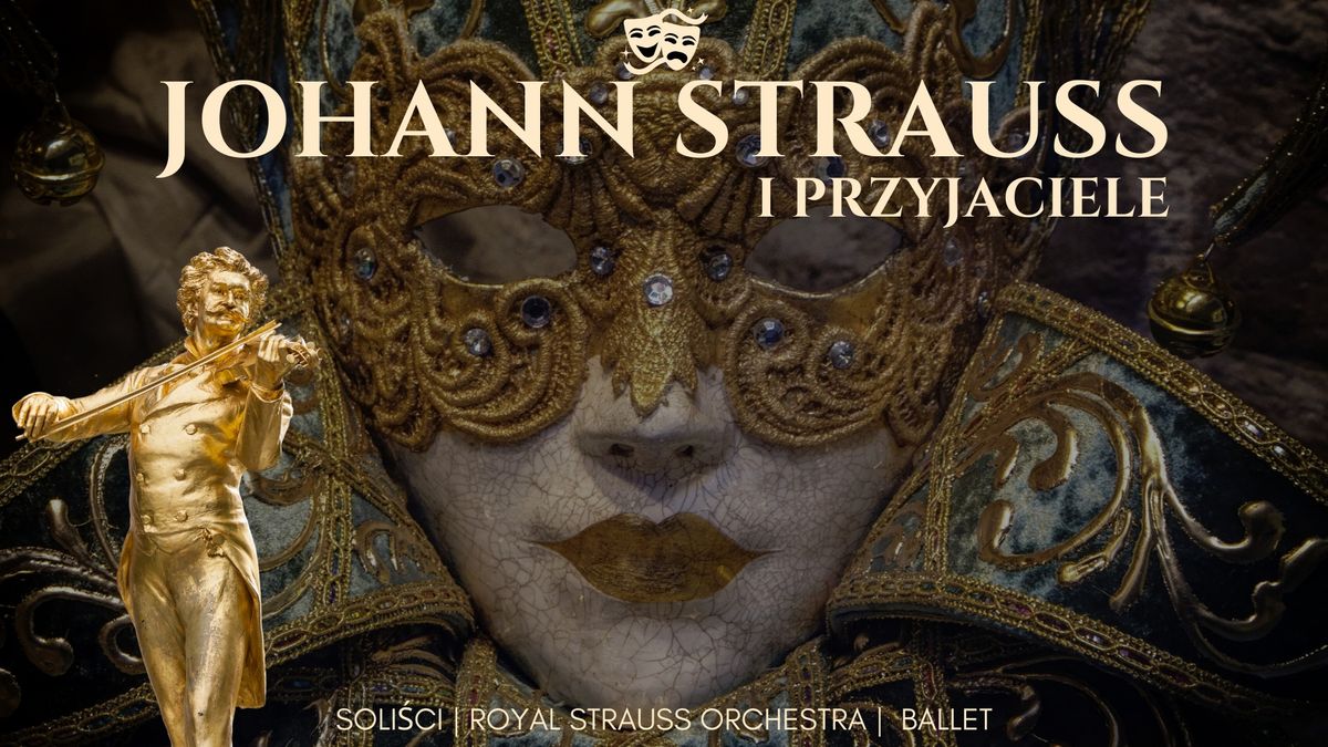 Johann Strauss i Przyjaciele w \u0141odzi!