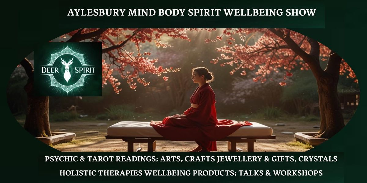 Mind Body Spirit Wellbeing Show Aylesbury