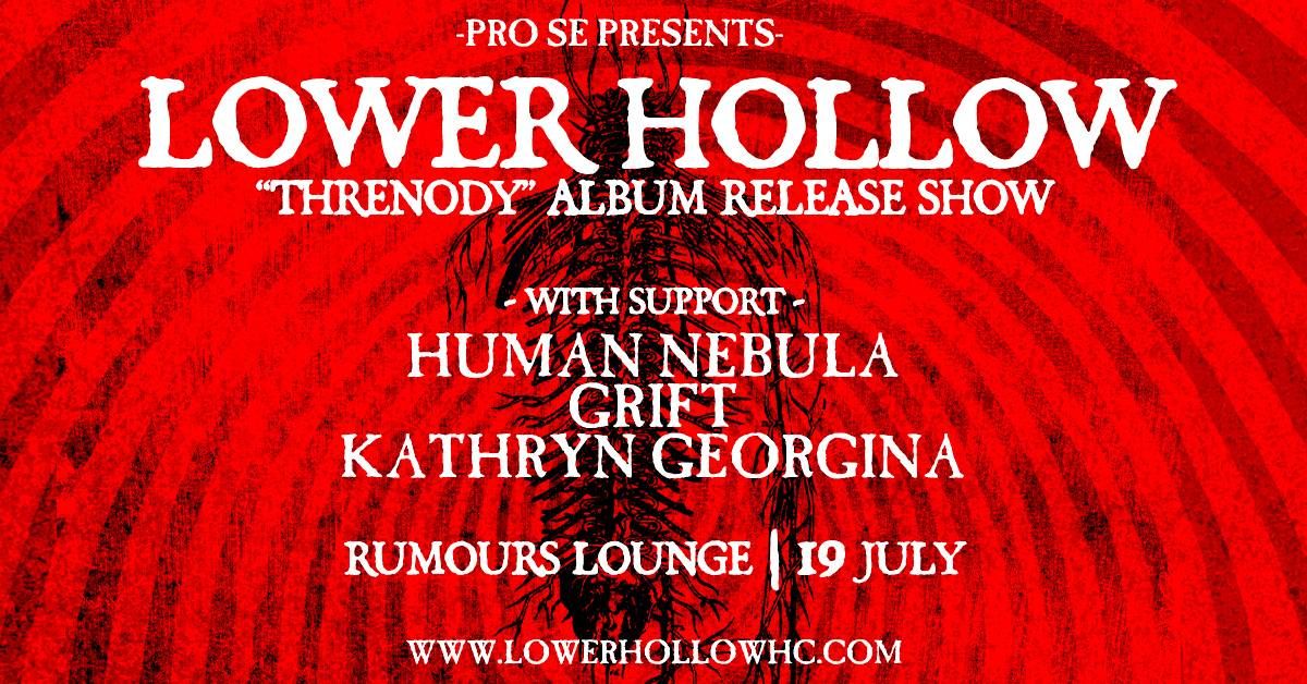 "Threnody" Album Release Show with Lower Hollow, Human Nebula, Grift & Kathryn Georgina