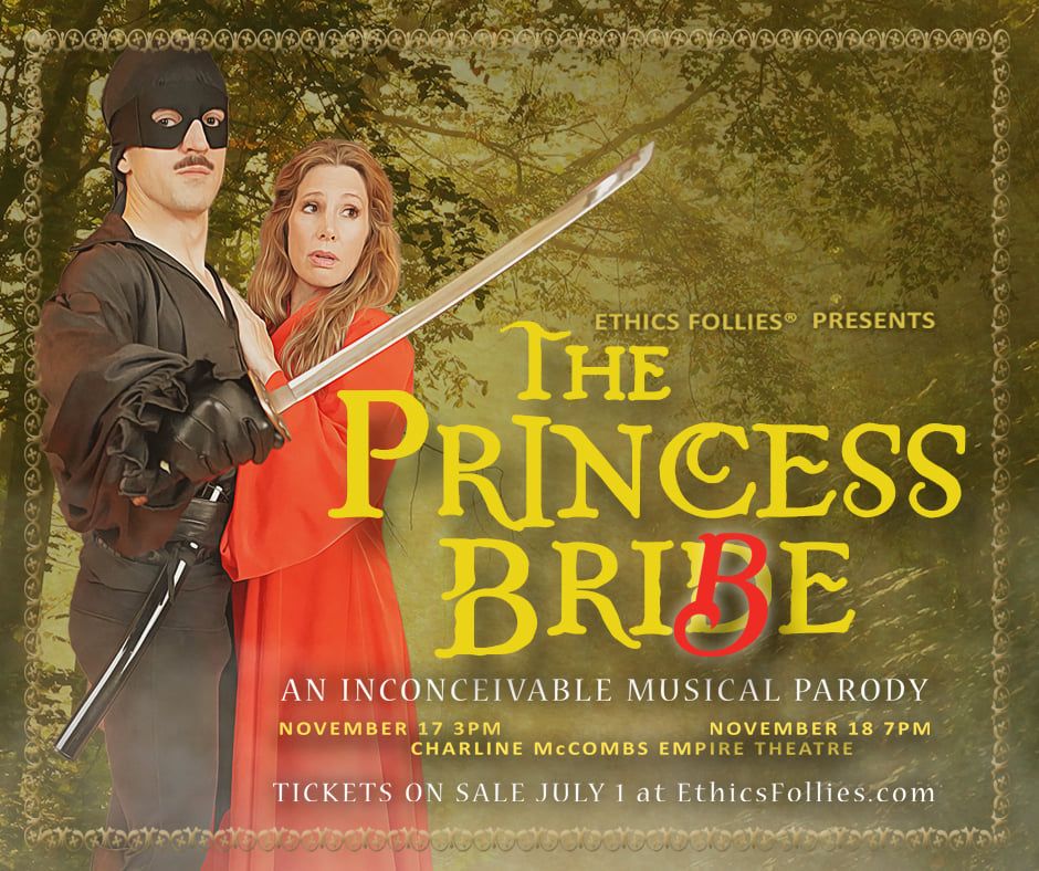 Ethics Follies 2022 "The Princess Bribe"