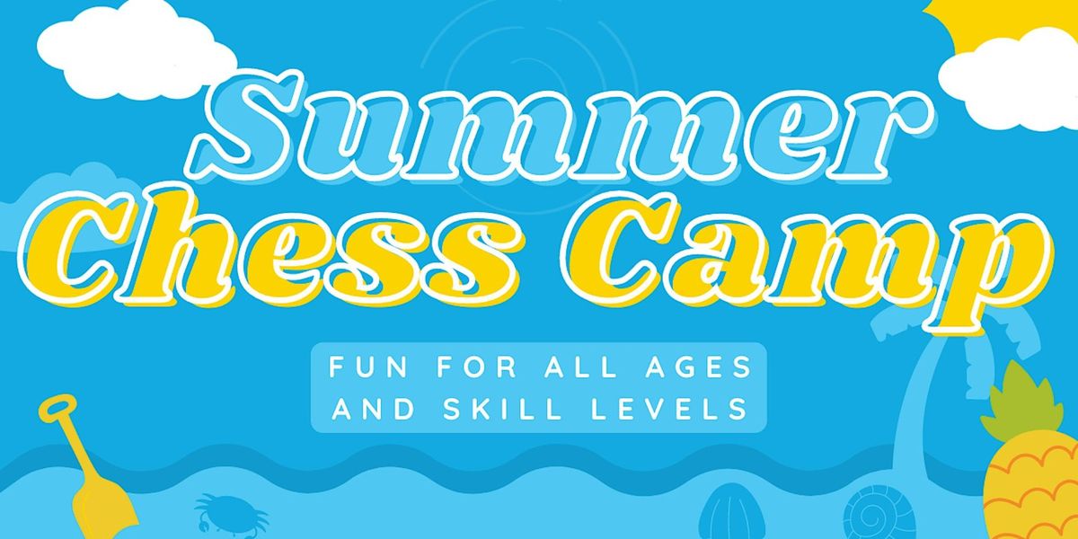 Summer Chess Camp Week 9