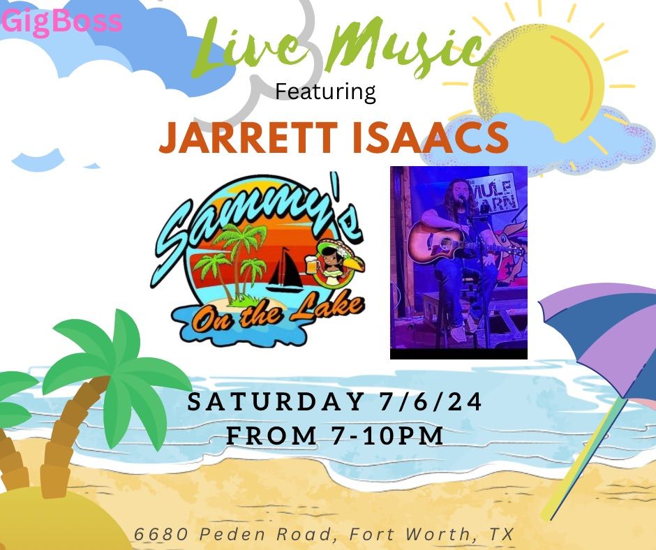 Live Music featuring Jarrett Isaacs at Sammy\u2019s on the Lake