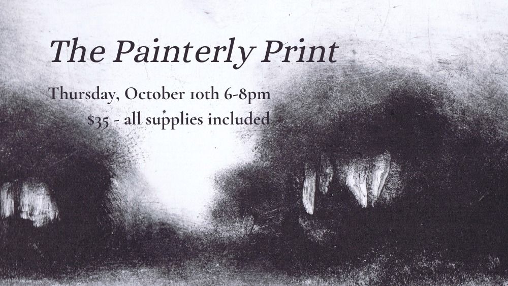 The Painterly Print