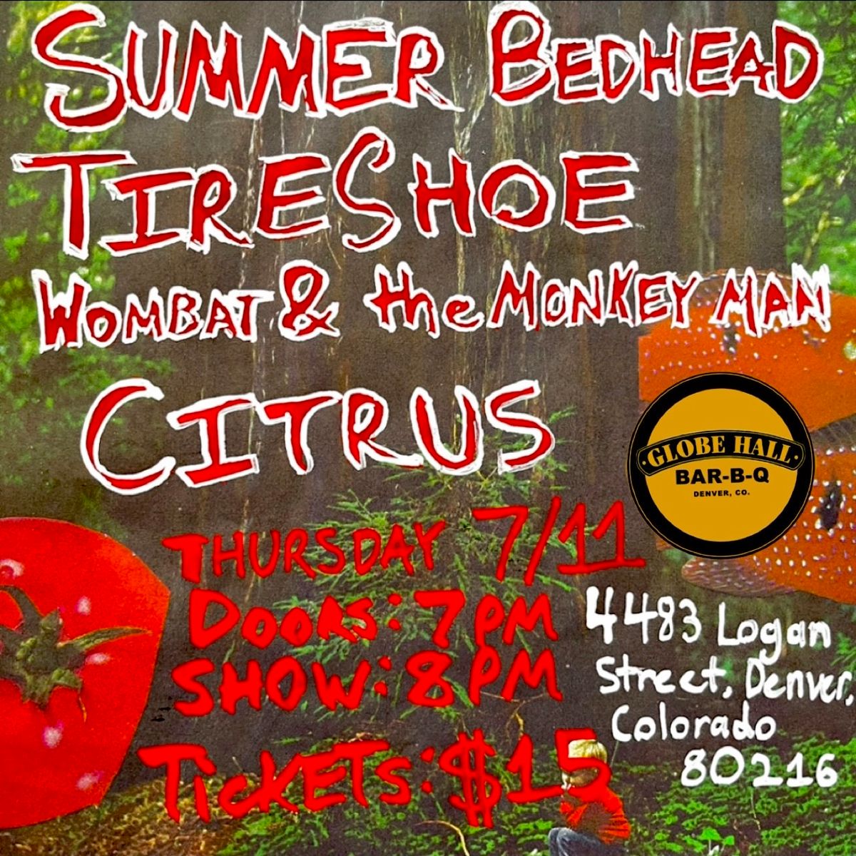Summer Bedhead w\/ Wombat and The Monkey Man, Tire Shoe + Citrus