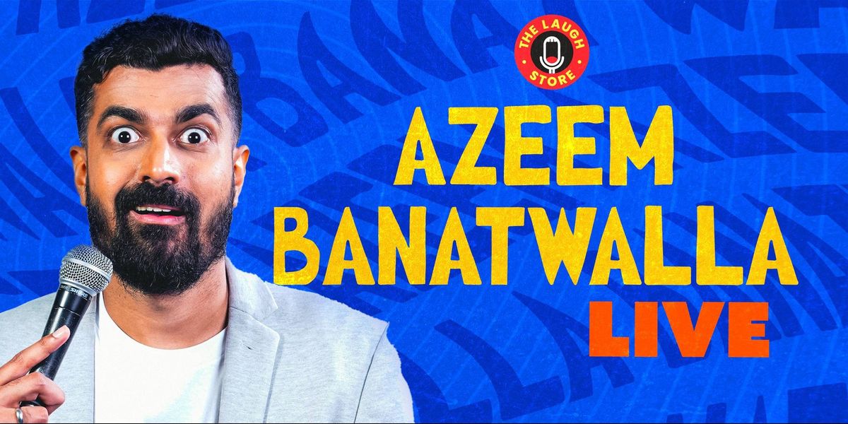 Azeem Banatwalla Live