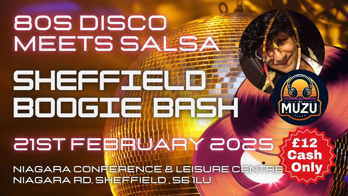 SHEFFIELD BOOGIE BASH: 80s DISCO meets SALSA