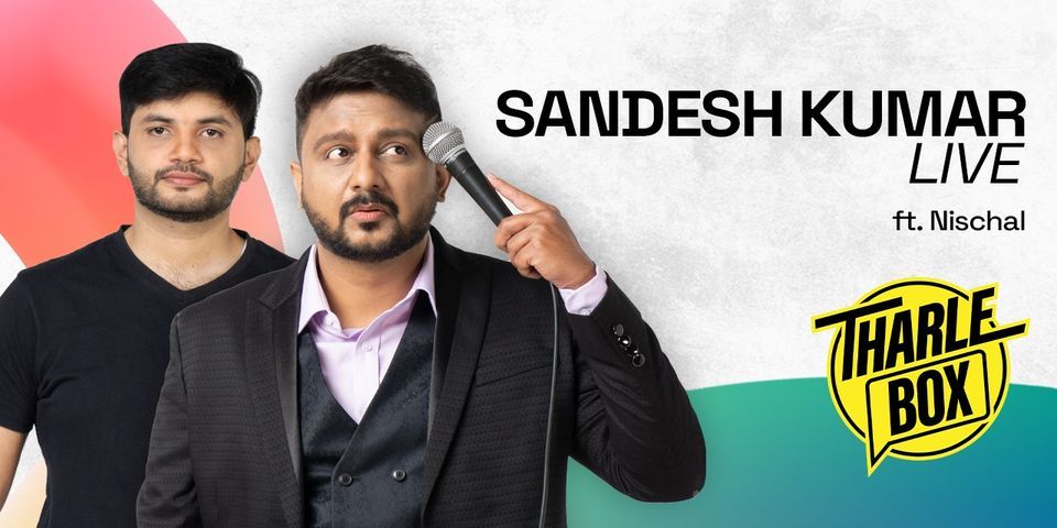 Sandesh Kumar Live Ft Nischal By Tharle Box