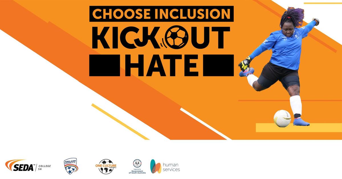 Kick Out Hate Tournament - Adelaide Metro